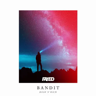 Bandit by High 'N' Rich