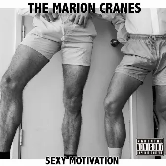 Sexy Motivation by The Marion Cranes