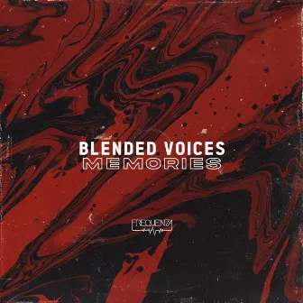 Memories by Blended Voices