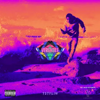 Versatile (Deluxe) by Tstylin