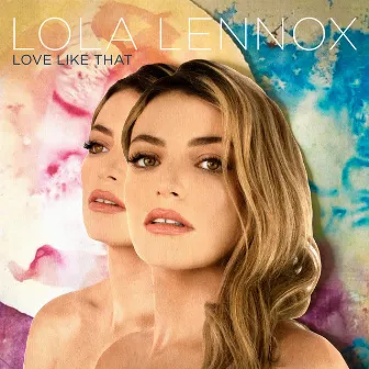 Love Like That by Lola Lennox