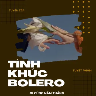 Tình Khúc Bolero by Dương Minh Ngọc