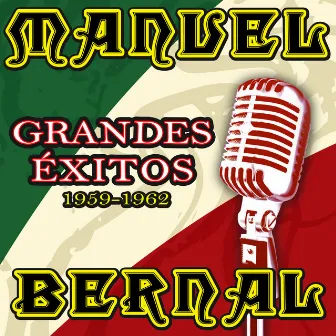 Grandes Éxitos 1959-1962 by Manuel Bernal