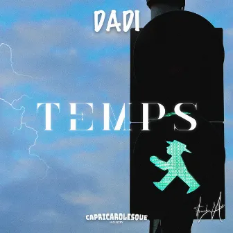 TEMPS by Dadi