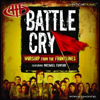 Battle Cry: Worship From the Frontlines by Michael Gungor