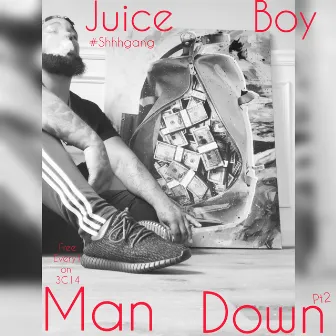 Man Down pt2 by Juice Boy