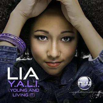 Y.A.L.I (Young and Livin It) by Lia