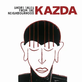 Kazda: Short Tales from the Neighbour by Kazda