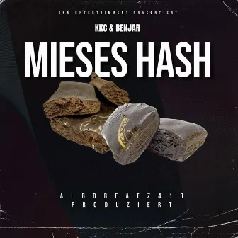 Mieses Hash by Benjar