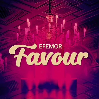 Favour by Efemor