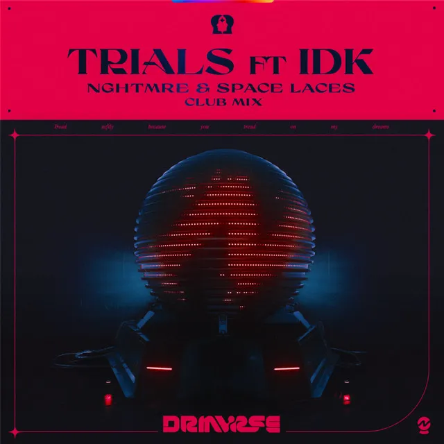 Trials (NGHTMRE & SPACE LACES Club Mix)