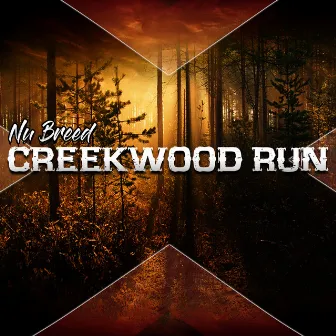 Creekwood Run by Nu Breed