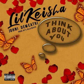 Think About You by Johni Demeatri