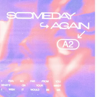 Someday Again by A2