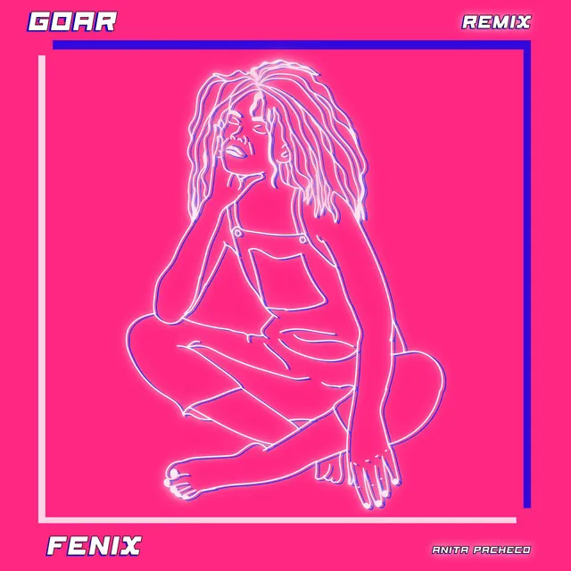 Fenix (Goar Remix)