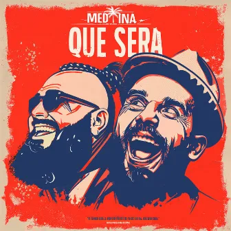 Que Sera by Medina