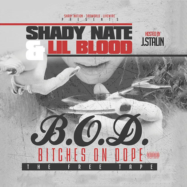 B.O.D. (Bitches on Dope) Hosted by J. Stalin