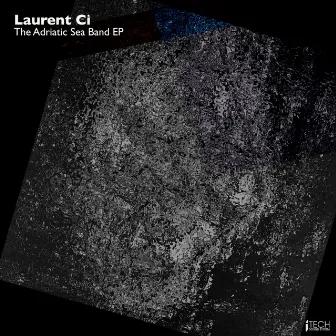 The Adriatic Sea Band EP by Laurent Ci