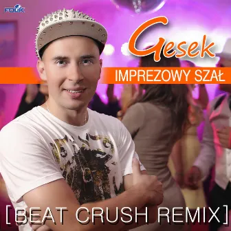 Imprezowy Szał by Beat Crush