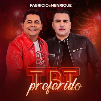 TBT Preferido by Fabrício & Henrique