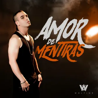 Amor de Mentiras by Wolfine