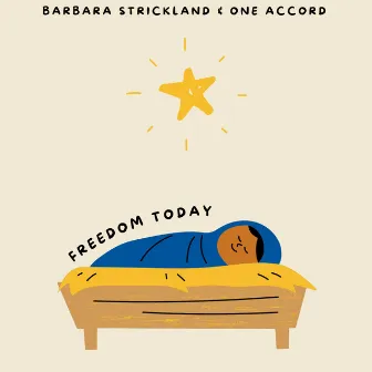 Freedom Today by Barbara Strickland