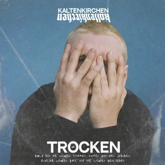 Trocken by Kaltenkirchen