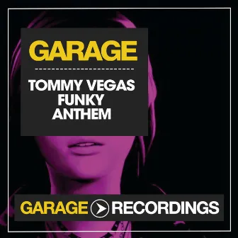 Funky Anthem by Tommy Vegas