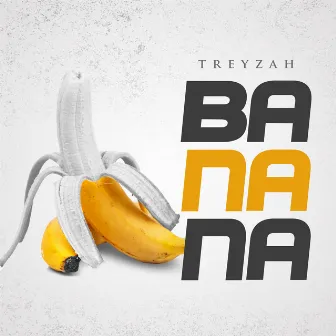 Banana by Treyzah