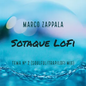 Sotaque Lofi Tema Nº2 by Marco Zappala