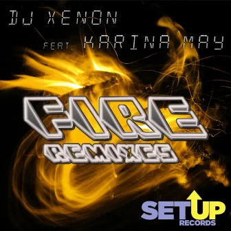 Fire Remixes by DJ Xenon