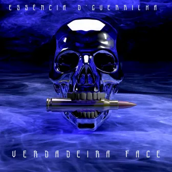 Verdadeira Face by Essência D' Guerrilha