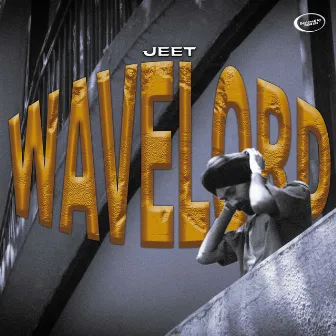 Wavelord by JEET