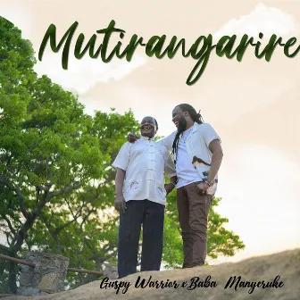 Mutirangarire by Guspy Warrior