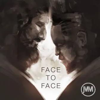 Face to Face by Joshua Miller