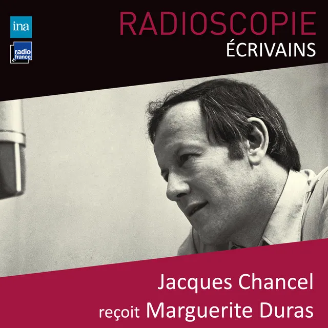 Radioscopie (Écrivains): Jacques Chancel reçoit Marguerite Duras