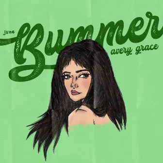 Bummer by Avery Grace