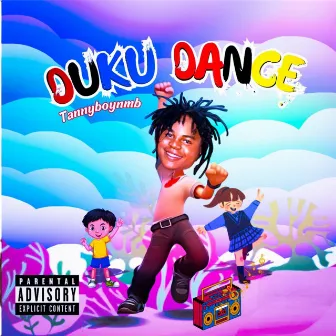 DUKU DANCE by Tannyboy NMB