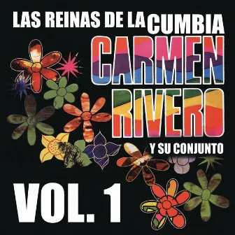 Las Reinas de la Cumbia - Volumen Uno by Carmen Rivero Y Su Conjunto