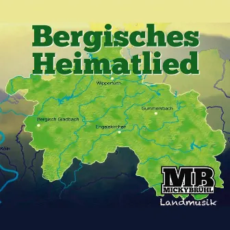 Bergisches Heimatlied by Micky Brühl