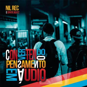 Convertendo o Pensamento em Áudio by Nil Rec