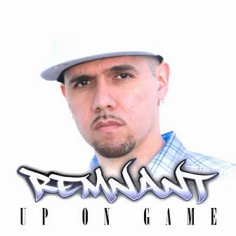 Up on Game by Remnant