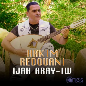 Ijah Aray-iw by Hakim Redouani