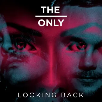 Looking Back by The Only