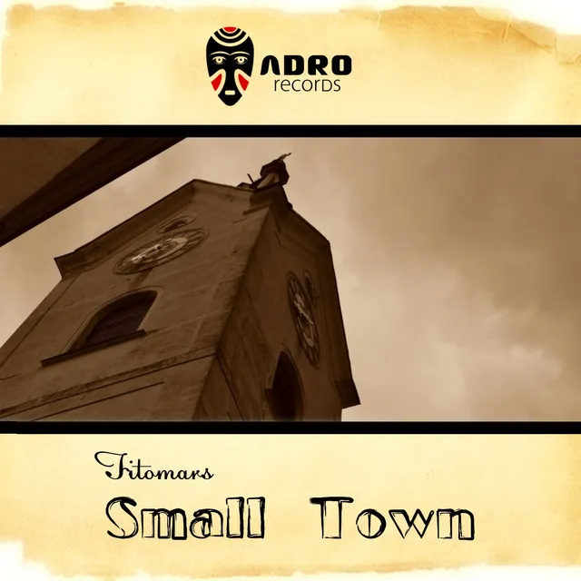 Small Town - Original Mix