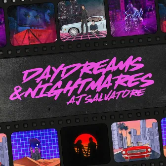 Daydreams & Nightmares by AJ Salvatore