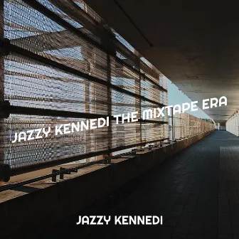 Jazzy Kennedi the Mixtape Era, Vol. 1 by Jazzy Kennedi