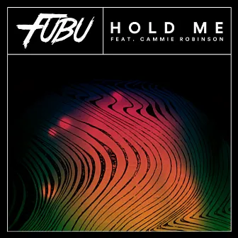 Hold Me (feat. Cammie Robinson) by Cammie Robinson