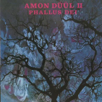 Phallus Dei by Amon Düül II