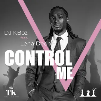 Control Me by DJ Kboz